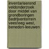 Inventariserend Veldonderzoek door middel van grondboringen Bedrijventerrein Veesteeg West, Beneden-Leeuwen