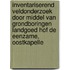 Inventariserend Veldonderzoek door middel van grondboringen landgoed Hof de Eenzame, Oostkapelle
