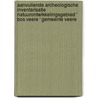 Aanvullende archeologische inventarisatie natuurontwikkelingsgebied ' Bos Veere ' gemeente Veere by J. Ras