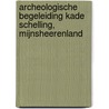 Archeologische begeleiding Kade Schelling, Mijnsheerenland door Onbekend
