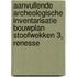 Aanvullende archeologische inventarisatie bouwplan Stoofwekken 3, Renesse