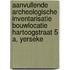 Aanvullende archeologische inventarisatie bouwlocatie Hartoogstraat 5 a, Yerseke