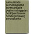 Aanvullende archeologische inventarisatie bestemmingsplan bedrijventerrein Hondegemsweg Serooskerke