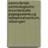 Aanvullende archeologische inventarisatie Papegaaienburg wijkwinkelcentrum, Vlissingen