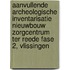 Aanvullende archeologische inventarisatie Nieuwbouw Zorgcentrum Ter Reede fase 2, Vlissingen
