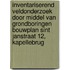 Inventariserend Veldonderzoek door middel van grondboringen Bouwplan Sint Janstraat 12, Kapellebrug