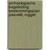 Archeologische Begeleiding Bestemmingsplan Pasveld, Roggel