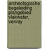 Archeologische Begeleiding Plangebied Vlakwater, Venray