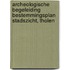 Archeologische Begeleiding Bestemmingsplan Stadszicht, Tholen