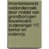 Inventariserend Veldonderzoek door middel van grondboringen Bouwlocatie Zuidersingel 117, Berkel en Rodenrijs