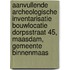 Aanvullende archeologische inventarisatie bouwlocatie Dorpsstraat 45, Maasdam, gemeente Binnenmaas