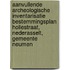 Aanvullende archeologische inventarisatie bestemmingsplan Hollestraat, Nederasselt, gemeente Neumen