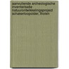 Aanvullende archeologische inventarisatie natuurontwikkelingsproject Schakerloopolder, Tholen door L.R. Van Wilgen