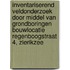 Inventariserend veldonderzoek door middel van grondboringen Bouwlocatie Regenboogstraat 4, Zierikzee