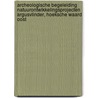 Archeologische Begeleiding Natuurontwikkelingsprojecten Argusvlinder, Hoeksche Waard Oost door L.R. Van Wilgen