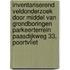 Inventariserend Veldonderzoek door middel van grondboringen Parkeerterrein Paasdijkweg 33, Poortvliet