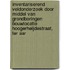 Inventariserend Veldonderzoek door middel van grondboringen Bouwlocatie Hoogerheijdestraat, Ter Aar