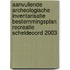 Aanvullende Archeologische Inventarisatie bestemmingsplan Recreatie Scheldeoord 2003