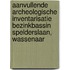 Aanvullende archeologische inventarisatie bezinkbassin Spelderslaan, Wassenaar