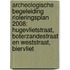 Archeologische Begeleiding Rioleringsplan 2008: Hugevlietstraat, Boterzandestraat en Weststraat, Biervliet