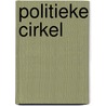 Politieke cirkel by M. Claeys