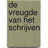 De vreugde van het schrijven by W. Szymborska