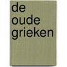 De oude Grieken by M.I. Finley