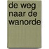 De weg naar de wanorde