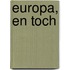 Europa, en toch