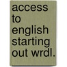 Access to english starting out wrdl. by Coles