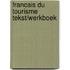 Francais du tourisme tekst/werkboek
