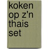 Koken op z'n Thais set door Clara ten Houte de Lange