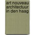 Art nouveau architectuur in Den Haag