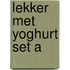 Lekker met yoghurt set a