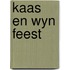 Kaas en wyn feest