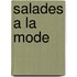Salades a la mode