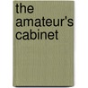 The amateur's cabinet door Onbekend