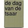 De dag van de tsaar door Smolderen