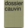 Dossier Cauvin door K. de Saeger