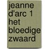 Jeanne d'arc 1 het bloedige zwaard