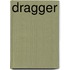 Dragger