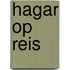 Hagar op reis