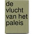 De vlucht van het paleis