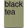 Black tea door Meglia