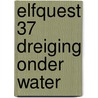 Elfquest 37 dreiging onder water door Pini