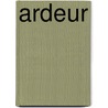 Ardeur door Varenne