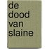 De dood van Slaine