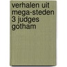 Verhalen uit mega-steden 3 judges gotham door Maxwell Grant
