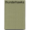 Thunderhawks door Sloan Wilson