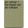 Jon rohner 1 het bloed van de vulkaan door Font
